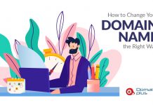 How to Change Your Domain Name the Right Way